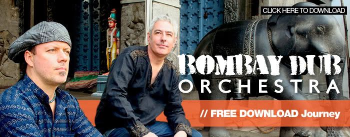 Bombay Dub Orchestra: Free Download 'Journey'