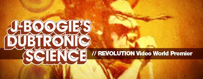 J-Boogie's Dubtronic Science 'Revolution, Video