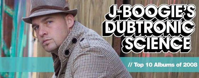 J-Boogie's Top Ten Albums of 2008