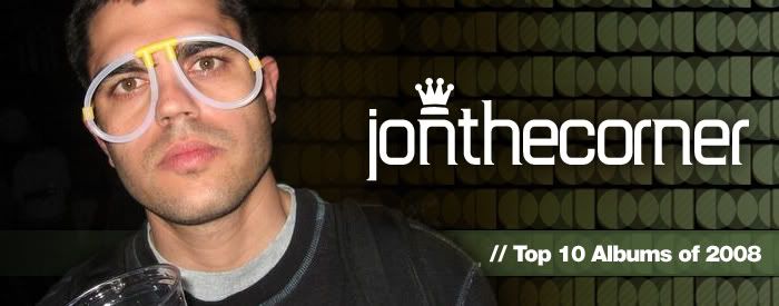 Jonathan 'King of Hip-Hop' Top 10 of '08