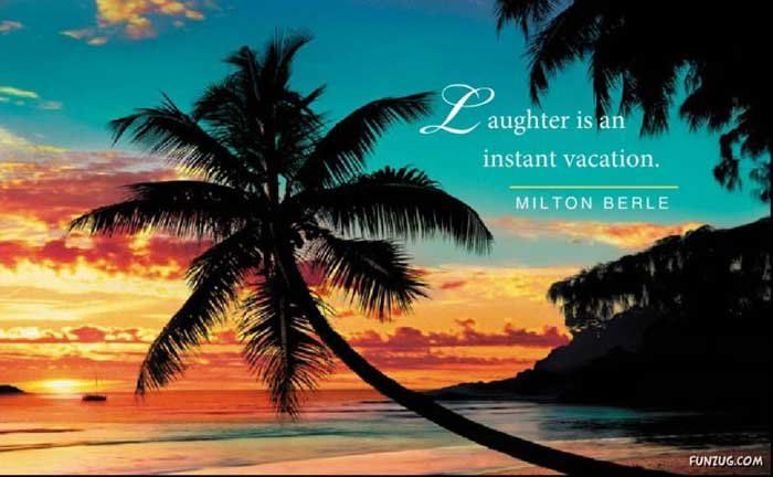 laughter is an instant vacation