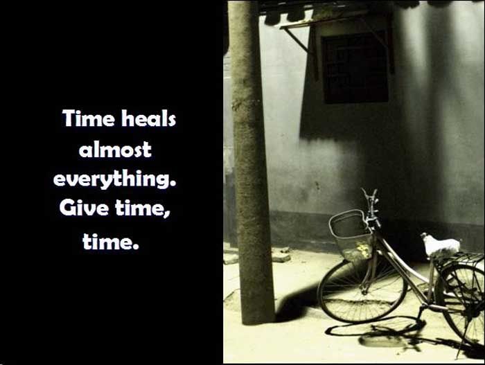 time heals almost everything