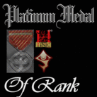 Platinum Medal of Rank