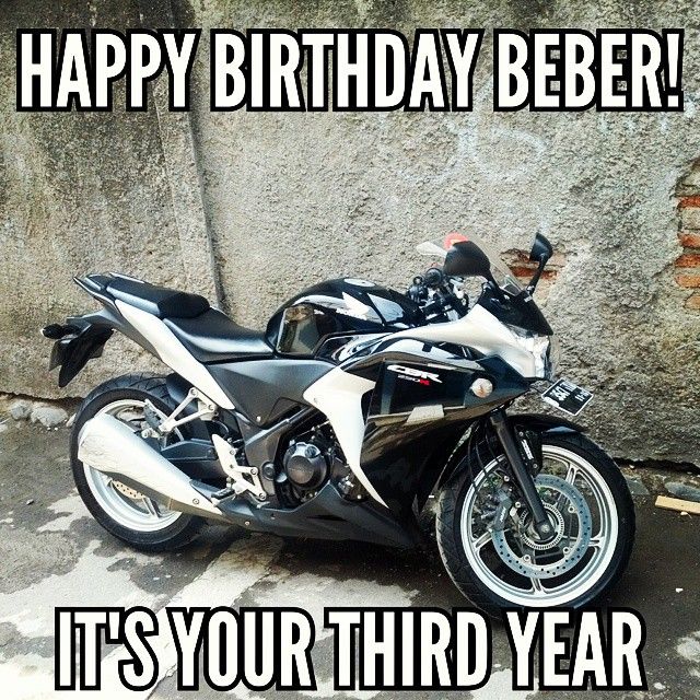 Happy birthday my Beber Honda CBR250R!